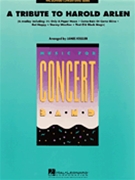 Tribute To Harold Arlen by Arlen Harold - Kessler James - for Concert Band