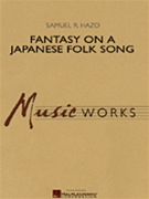 Fantasy On A Japanese Folk Song by Hazo Samuel R for Full Score