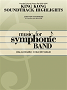 King Kong Soundtrack Highlights by Howard James Newton - Bocook Jay - for Concert Band