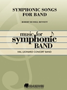 Symphonic Songs For Band by Bennett Robert Russell - Deluxe Edition - Fer - for Full Score