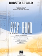 Born To Be Wild by Mars Bonfire - Sweeney Michael - for Flex Band