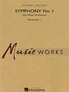 Symphony #1 For Wind Orchestra by Saucedo Richard L for Concert Band (Mvt 2)