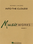 Into The Clouds by Saucedo Richard L for Concert Band