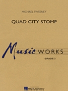 Quad City Stomp by Sweeney Michael for Concert Band