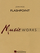 Flashpoint by Moss John for Concert Band