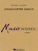Grasshopper Dance by Saucedo Richard L for Concert Band
