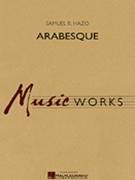 Arabesque by Hazo Samuel R for Concert Band