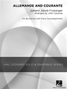 Allemande & Courante by Froberger Johann Jakob - Cacavas John - for Clarinet Solo