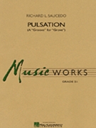 Pulsation by Saucedo Richard L for Concert Band