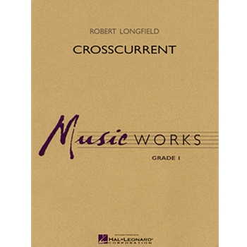 Crosscurrent by Longfield Robert for Concert Band