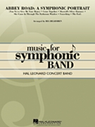 Abbey Road - A Symphonic Portrait by - Hearshen Ira - The Beatles for Concert Band