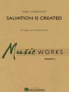 Salvation Is Created by Tchesnokov Pavel - Brown Michael - for Concert Band