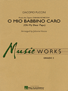 O Mio Babbino Caro by Puccini Giacomo - Vinson Johnnie - for Full Score