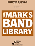 Discover The Wild by Fuchs Kenneth for Concert Band