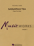 Sassafras Tea (Cajun Two-step) by Oare Michael for Concert Band