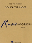 Song For Hope by Sweeney Michael for Concert Band