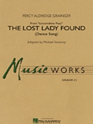 Lost Lady Found (From Lincolnshire Posy) by Grainger Percy Aldridge - Sweeney Michael - for Concert Band