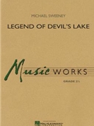 Legend Of Devil's Lake by Sweeney Michael for Concert Band