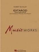 Iditarod by Buckley Robert for Concert Band