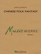 Chinese Folk Fantasy by Curnow James for Full Score