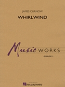 Whirlwind by Curnow James for Concert Band