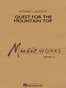 Quest For The Mountain Top by Saucedo Richard L for Concert Band