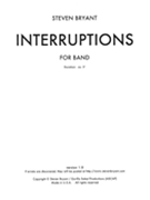 Interruptions by Bryant Steven for Full Score