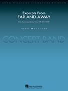 Excerpts from Far and Away by Williams John - Lavender Paul - for Full Score