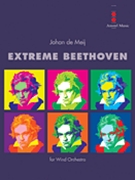 Extreme Beethoven by Beethoven Ludwig van for Concert Band