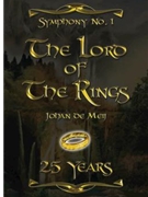 Symphony No. 1: Lord of the Rings 25 Years Anniversary Edition by De Meij Johan for