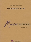 Dansbury Run by Sweeney Michael for Concert Band