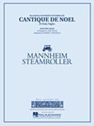 Cantique de Noel (O Holy Night) by Davis Chip - Longfield Robert - Mannheim Steamroller for Concert Band