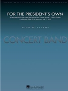 For The President's Own by Williams John for Score