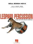 Soul Bossa Nova by Jones Quincy - Mattingly Rick - for Percussion Ensemble