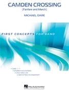 Camden Crossing (Fanfare and March) by Oare Michael for Concert Band