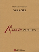 Villages by Sweeney Michael for Concert Band