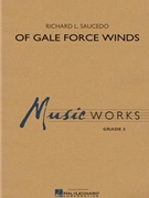 Of Gale Force Winds by Saucedo Richard L for Concert Band