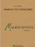 March to Concord by Kirby Rick for Concert Band