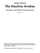 The Machine Awakes (For Band Plus Electronics) by Bryant Steven for Concert Band