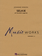 Selkie by Vinson Johnnie for Concert Band