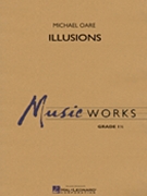 Illusions by Oare Michael for Concert Band