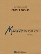From Gold by Hazo Samuel R for Concert Band