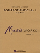 Poem Romantic No. 1 (in G Minor) by Saucedo Richard L for Concert Band