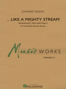 Like a Mighty Stream (w/Opt. Narration) by Vinson Johnnie for Concert Band