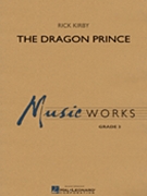 The Dragon Prince by Kirby Rick for Concert Band
