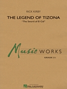 The Legend of Tizona by Kirby Rick for Concert Band