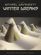 Winter Dreams by Daugherty Michael for Full Score