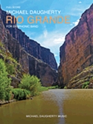 Rio Grande by Daugherty Michael for Full Score