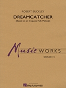 Dreamcatcher by Buckley Robert for Concert Band