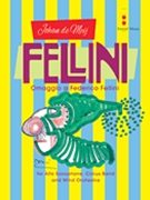 Fellini by De Meij Johan for Score and Parts